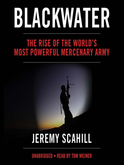 Title details for Blackwater by Jeremy Scahill - Available
